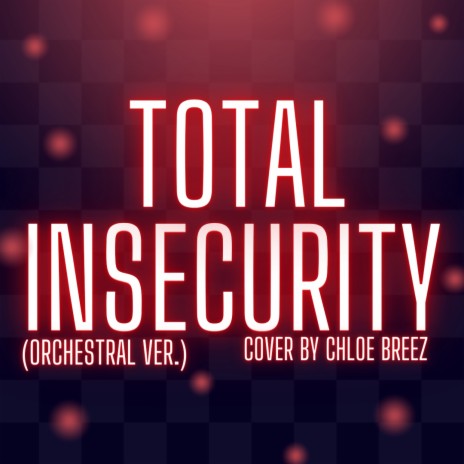 Total Insecurity (Orchestral Version) | Boomplay Music