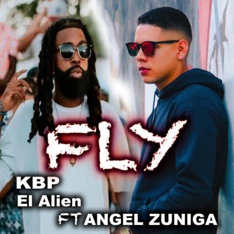 Fly ft. KBP el alien | Boomplay Music