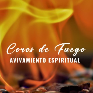 Coros De Fuego