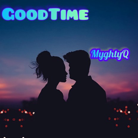 GoodTime | Boomplay Music