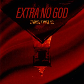 Extra No God