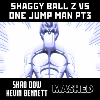 SHAGGY BALL Z VS ONE JUMP MAN PT3