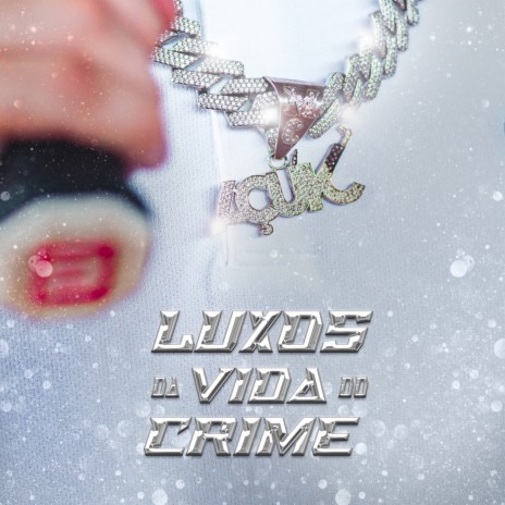 Luxos da Vida do Crime ft. Datboy Twnty | Boomplay Music