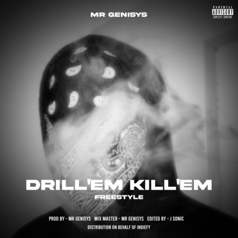 Drill'em kill'em | Boomplay Music