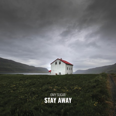 Stay away | Boomplay Music