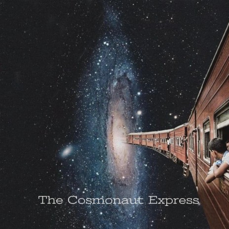 The Cosmonaut Express