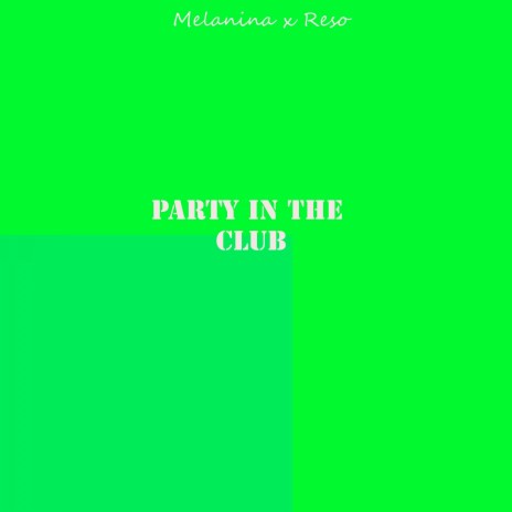 Party In The Club ft. Dharen