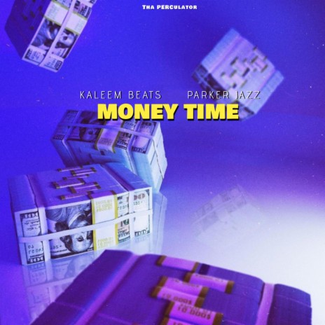 Money Time ft. Parker Jazz | Boomplay Music