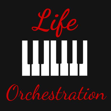 Life In Orchestration | Boomplay Music