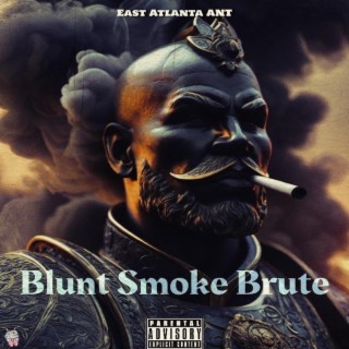 The Blunt Smoke Brute