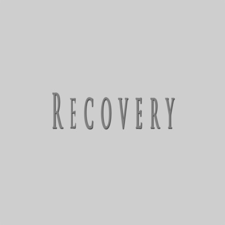 Recovery | Boomplay Music