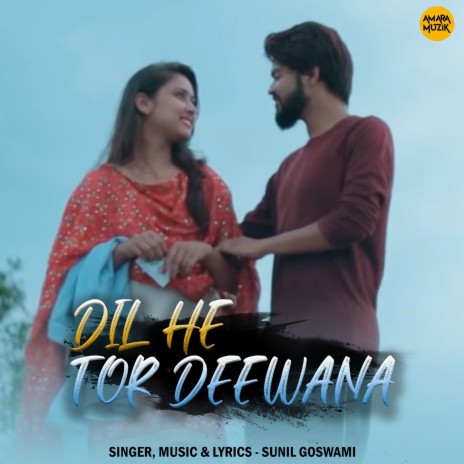 Dil He Tor Deewana | Boomplay Music