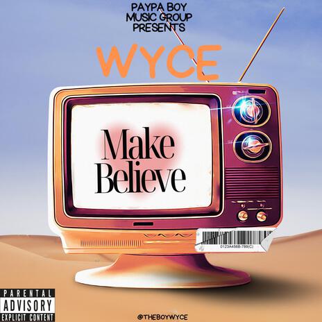 Make Believe | Boomplay Music