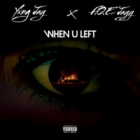 When You Left ft. F.O.E Jayy | Boomplay Music