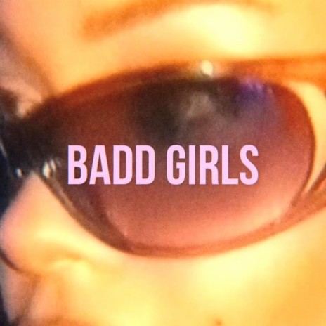 BaDD GIRLS