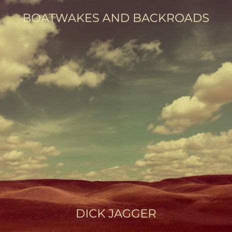 Boatwakes and Backroads | Boomplay Music