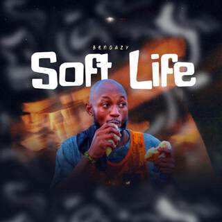 Soft Life