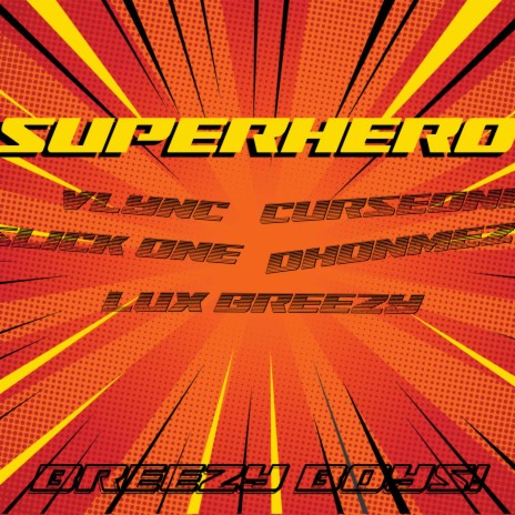 Superhero (Breezy Boys) | Boomplay Music
