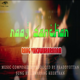 RAAG SANCHAR (VAKULABHARANAM)