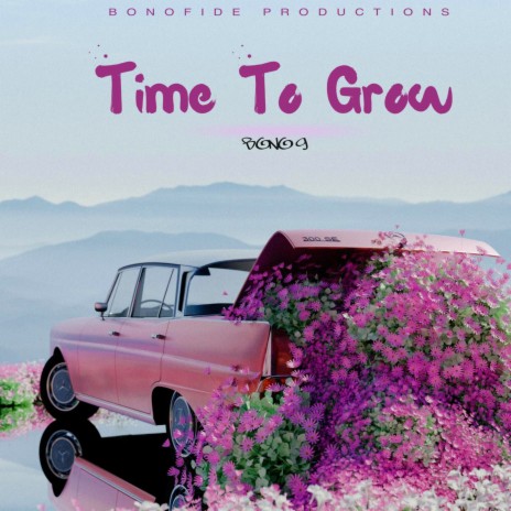 Time to Grow | Boomplay Music