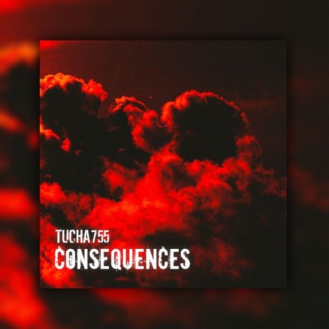 Consequences | Boomplay Music