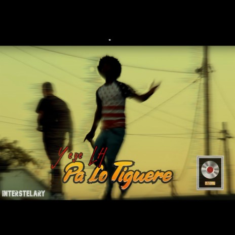Pa' lo Tiguere | Boomplay Music