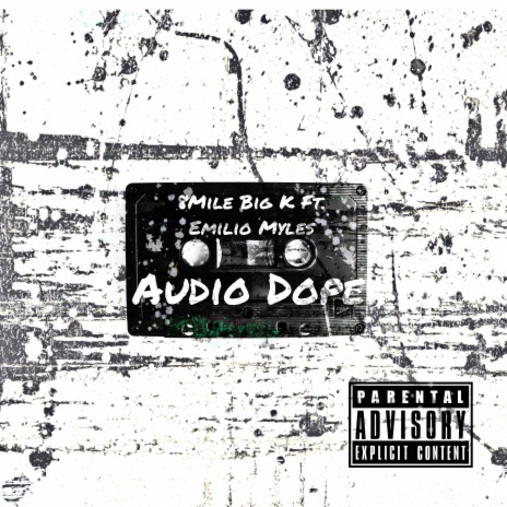 Audio Dope ft. Emilio Myles | Boomplay Music