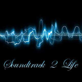 Soundtrack 2 Life, Vol. 1