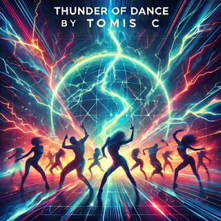 Thunder Of Dance