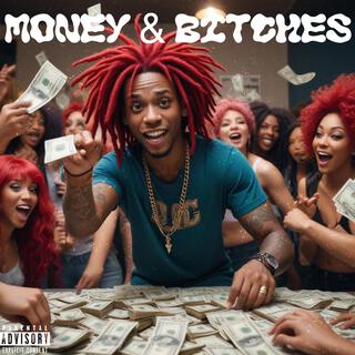 Money & Bitches