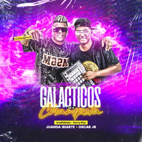 Analfabeta (Galácticos De La Champeta) ft. Samy Ray | Boomplay Music