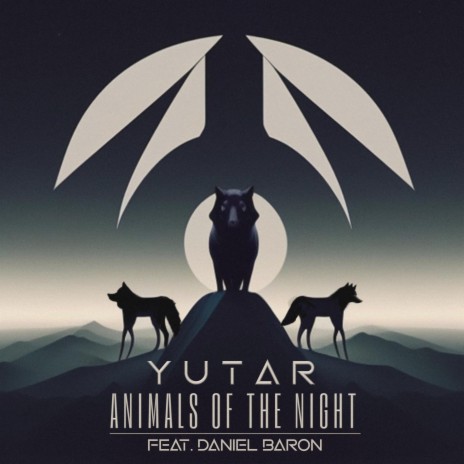 Animals of the Night ft. Daniel Baron | Boomplay Music