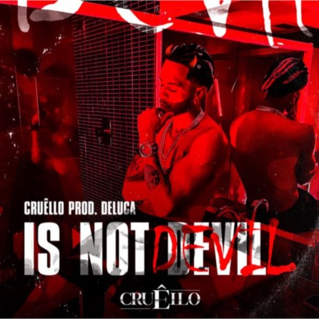 Is Not Devil | Boomplay Music