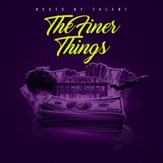 The Finer Things (Instrumentals)