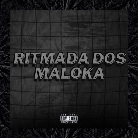 RITMADA DOS MALOKA | Boomplay Music