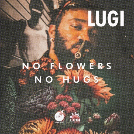 NO FLOWERS x NO HUGS | Boomplay Music