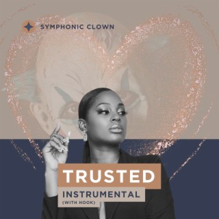 Trusted (Instrumental with Hook)