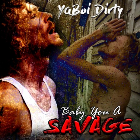 Baby You a Savage | Boomplay Music