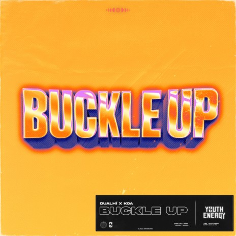 Buckle Up ft. Koa | Boomplay Music