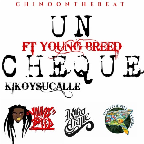 UN CHEQUE ft. YOUNG BREED | Boomplay Music