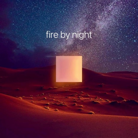 fire by night | Boomplay Music