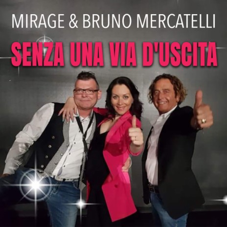 Senza una via d'uscita ft. Bruno Mercatelli | Boomplay Music