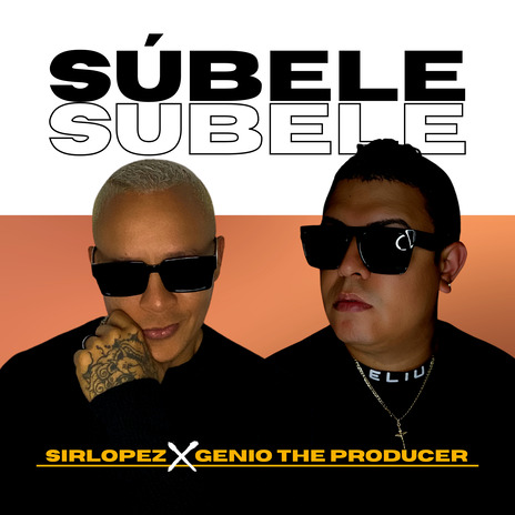 Súbele ft. Genio The Producer