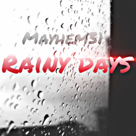 Rainy Days | Boomplay Music