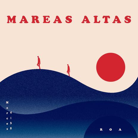 Mareas Altas | Boomplay Music