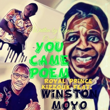 You Came Poem ft. Winston Moyo | Boomplay Music