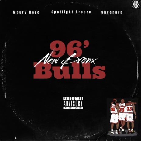 96' Bulls (Shaq & Kobe Freestyle) ft. Maury Haze, Spotlight Breeze & Shyanara | Boomplay Music