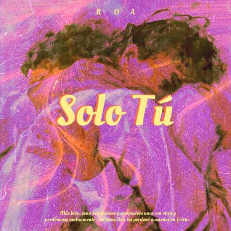 Solo Tú | Boomplay Music