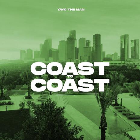 Coast 2 Coast | Boomplay Music