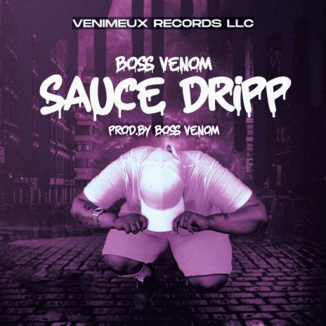 Sauce Dripp | Boomplay Music